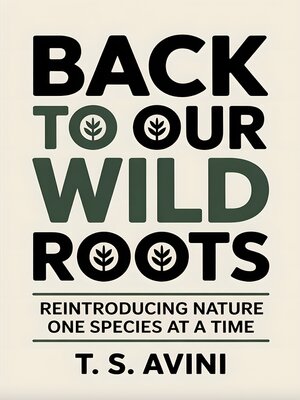 cover image of Back to Our Wild Root